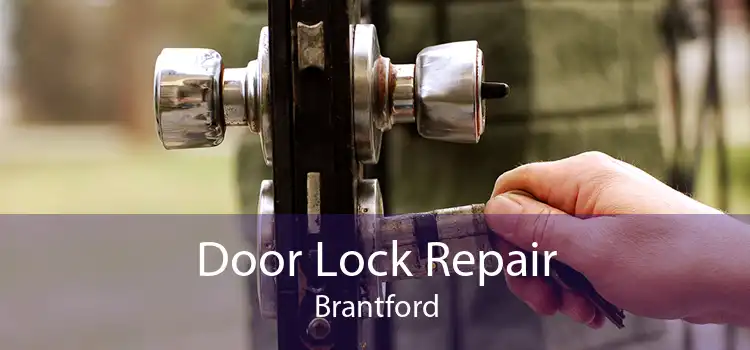 Door Lock Repair Brantford